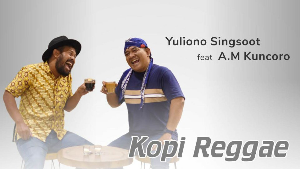 Yuliono Singsoot dan AM Kuncoro, Penyanyi lagu Kopi Reggae. (Dok. Istimewa)