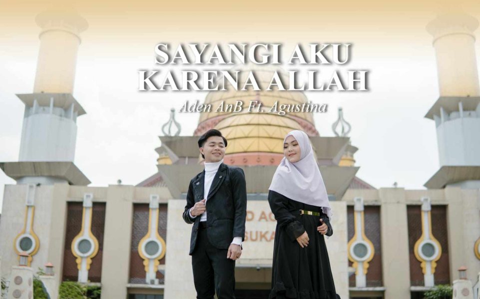 Aden AnB feat Agustina di lagu Sayangi Aku Karena Allah. (Dok. Istimewa)